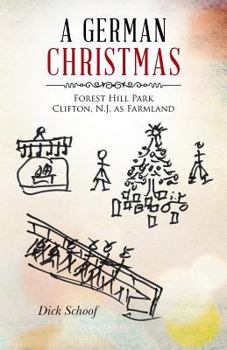 Paperback A German Christmas: Forest Hill Park Clifton, N.J. as Farmland Book