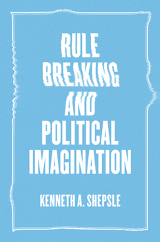 Hardcover Rule Breaking and Political Imagination Book