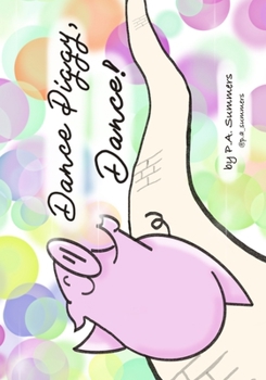 Paperback Dance Piggy! Dance! Book