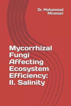 Paperback Mycorrhizal Fungi Affecting Ecosystem Efficiency: II. Salinity Book