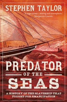 Hardcover Predator of the Seas: A History of the Slaveship That Fought for Emancipation Book