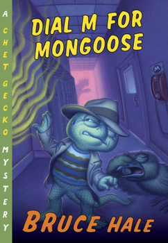 Dial M for Mongoose: A Chet Gecko Mystery - Book #15 of the Chet Gecko Mystery