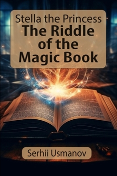 Paperback Stella the Princess: The Riddle of the Magic Book