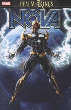 Nova, Volume 6: Realm Of Kings - Book #6 of the Nova (2007)