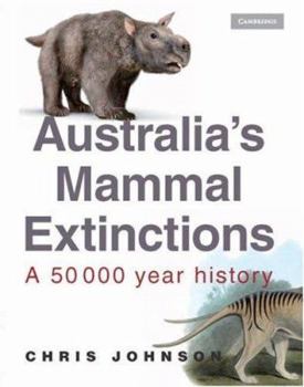 Hardcover Australia's Mammal Extinctions Book