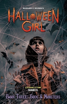 HALLOWEEN GIRL - Book Three: Gods & Monsters