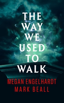 Paperback The Way We Used to Walk Book