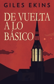 Paperback De Vuelta A Lo Básico [Spanish] Book