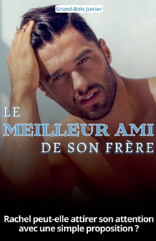 Le meilleur ami de son frère (French Edition)