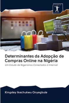 Paperback Determinantes da Adopção de Compras Online na Nigéria [Portuguese] Book