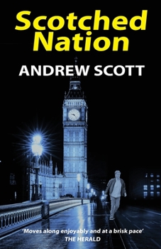 Scotched Nation (Willie Morton mystery) - Book #2 of the Willie Morton political thrillers