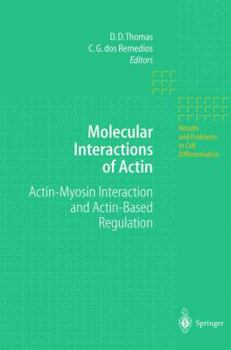 Hardcover Molecular Interactions of Actin: Actin-Myosin Interaction and Actin-Based Regulation Book