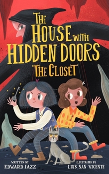Paperback The House With Hidden Doors: The Closet - Book #1 Book