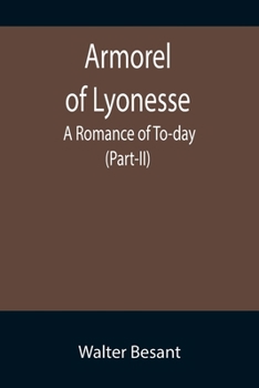 Armorel of Lyonesse: A Romance of To-day
