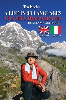 Paperback A Life in 30 languages/Una vita tra 30 lingue: Dual Language Book 1 [Italian] Book