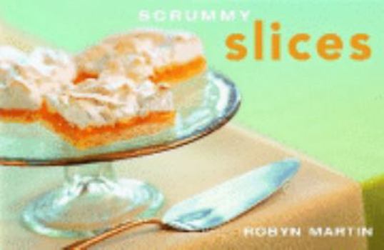 Paperback Scrummy Slices Book