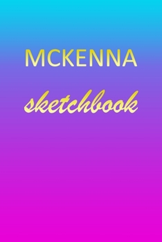 Paperback Mckenna: Sketchbook - Blank Imaginative Sketch Book Paper - Pink Blue Gold Custom Letter M Personalized Cover - Teach & Practic Book