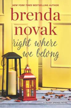 Right Where We Belong - Book #4 of the Silver Springs