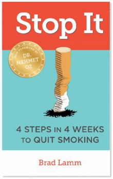 Paperback Stop It: 4 Steps in 4 Weeks to Quit Smoking Book
