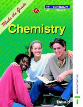 Paperback Make the Grade in AS and A Level Chemistry (Nelson Advanced Science: Make the Grade) Book