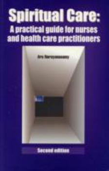 Paperback Spiritual Care: A practical guide for nurses and health care practitioners, 2nd ed Book