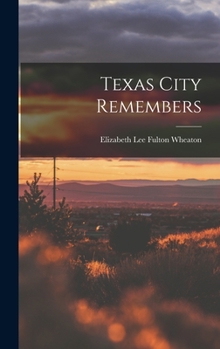 Hardcover Texas City Remembers Book