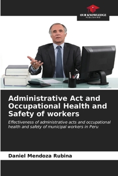 Paperback Administrative Act and Occupational Health and Safety of workers Book