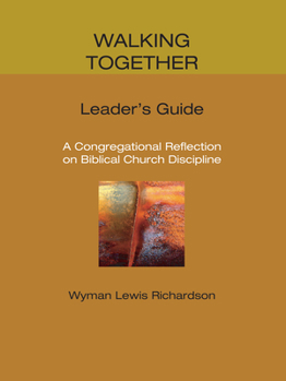 Paperback Walking Together: A Congregational Reflection on Biblical Church Discipline Book