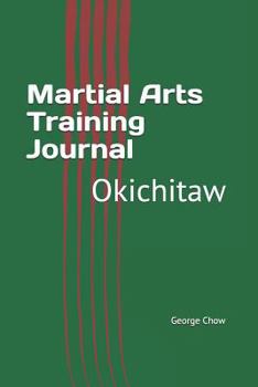 Martial Arts Training Journal: Okichitaw
