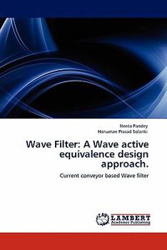 Paperback Wave Filter: A Wave Active Equivalence Design Approach. Book