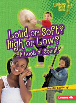 Paperback Loud or Soft? High or Low?: A Look at Sound Book