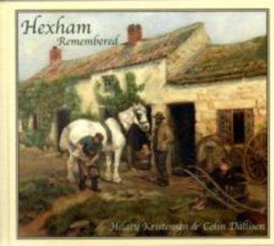 Hardcover Hexham Remembered Book