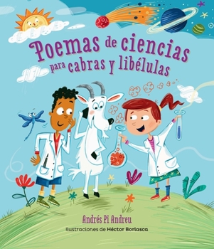 Paperback Poemas de Ciencias Para Cabras Y Libélulas [Spanish] Book