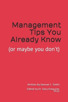 Paperback Management Tips You Already Know: (or maybe you don't) Book