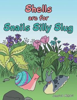 Paperback Shells Are for Snails Silly Slug Book