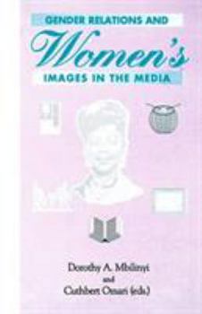 Paperback Gender Relations and Women's Images in T Book