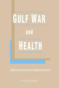 Gulf War and Health: Updated Literature Review of Depleted Uranium - Book  of the Gulf War and Health