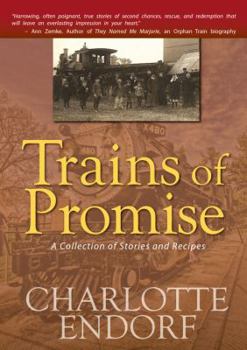 Paperback Trains of Promise: A Collection of Stories and Recipes Book