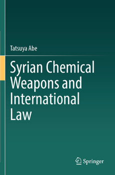Paperback Syrian Chemical Weapons and International Law Book