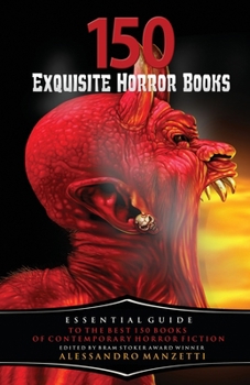 Paperback 150 Exquisite Horror Books Book