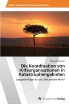 Paperback Die Koordination von Hilfsorganisationen in Katastrophengebieten [German] Book