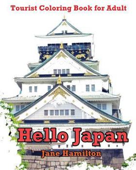 Paperback Hello Japan: Tourist Coloring Book for Adult: Adult Activity Book