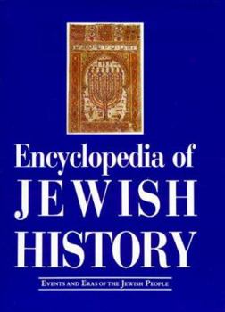 Hardcover Encyclopedia of Jewish History: Events and Eras of the Jewish People Book