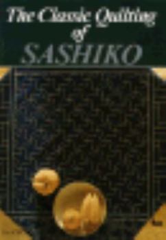 Paperback The Classic Quilting of Sashiko Book