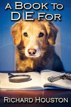 A Book to Die for - Book #2 of the To Die For