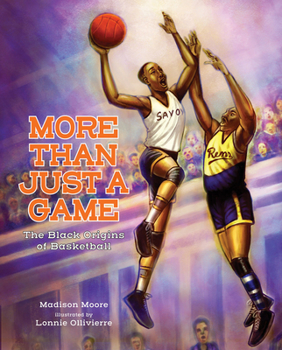 Hardcover More Than Just a Game: The Black Origins of Basketball Book