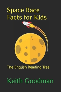 Space Race Facts for Kids: The English Reading Tree