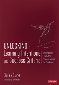 Paperback Unlocking: Learning Intentions: Shifting from Product to Process Across the Disciplines Book