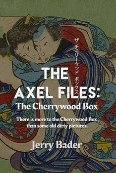 Paperback The Axel Files: The Cherrywood Box Book
