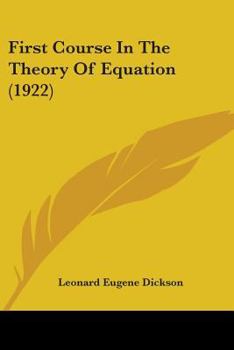 Paperback First Course In The Theory Of Equation (1922) Book